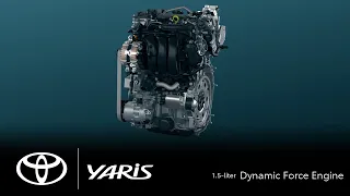 TOYOTA YARIS | 1.5-litter Dynamic Force Engine | Toyota