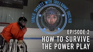 How Survive the Powerplay - Goalie Smarts Ep. 2