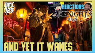 Reaction - And Yet It Wanes - Arknights OST