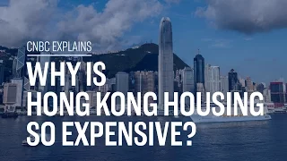 Why is Hong Kong housing so expensive? | CNBC Explains