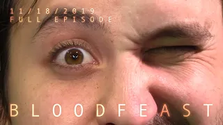 Bloodfeast - November 18, 2019