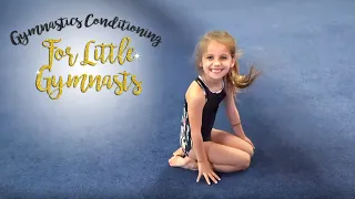 Gymnastics Conditioning For Little Gymnasts| Kyleigh SGG