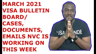 MARCH 2021 VISA BULLETIN BOARD & NVC UPDATES (CASES, DOCUMENTS, EMAILS)