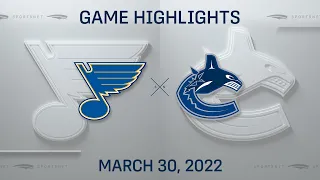 NHL Highlights | Blues vs. Canucks - Mar. 30, 2022