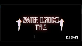 Tyla - Water (Lyrics)