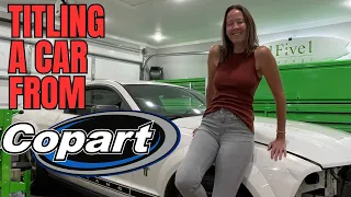 EPISODE 6: Titling A Car From Copart...There Are Issues You Need To Know About. #copart