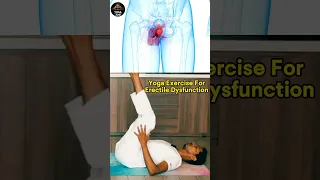 Erectile Dysfunction Yoga Exercise #erectiledysfunction #yogaformen #yoga