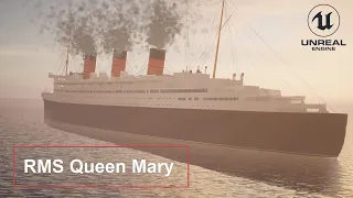 RMS Queen Mary Animation 4K I Unreal Engine 5