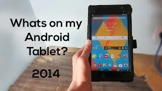 What's on my Android Tablet? (Nexus 7) 2014!