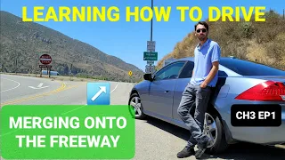 Merging Onto The Freeway - Learning How To Drive (Chapter 3 Episode 1)