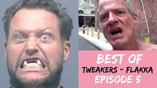 Best of tweakers and flakka: Episode 5