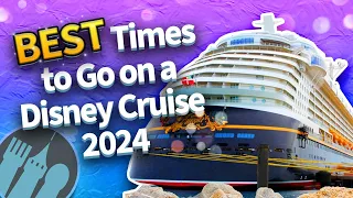 The BEST Times to Go on a Disney Cruise in 2024