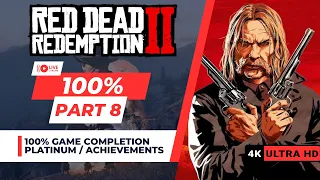 Red Dead Redemption 2 | 100% Platinum / Achievements Walkthrough | Part 8 Starting Chapter 3