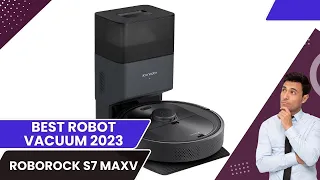 Roborock S7 MaxV Full review 2024 -best Robot Vacuum 2024