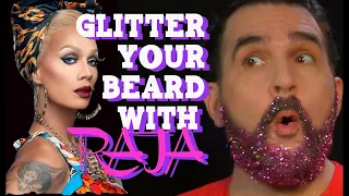 Glitter Your Beard With RuPaul's Drag Race Winner Raja!