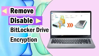 How to Remove/Disable BitLocker Encryption on Windows 11/10/7 |  Easy Steps