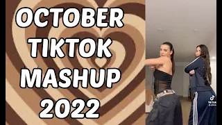 NEW TIKTOK MASHUP *OCTOBER 2022* (Not Clean)