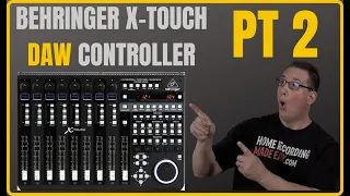 Behringer XTouch Daw Controller | PT 2 Walkthrough