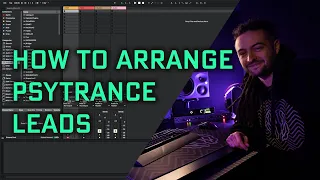 Tips and Tricks for arranging Psytrance Leads (2020)