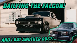 Dailying A Twin Turbo LS Falcon! + I got another OBS?!