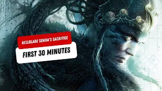 First 30 Minutes of Hellblade Senua's Sacrifice