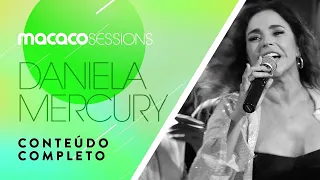 Macaco Sessions: Daniela Mercury (Completo)
