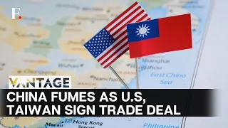 US, Taiwan Trade Deal: China Fumes as Taipei's Global Standing Rises | Vantage on Firstpost