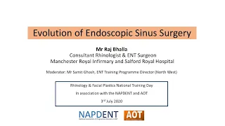 Rhinology | Evolution of Endoscopic Sinus Surgery | Mr Raj Bhalla