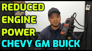 REDUCED ENGINE POWER FIX GM CHEVY BUICK