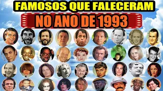 FAMOSOS QUE MORRERAM NO ANO DE 1993 RETROSPECTIVA