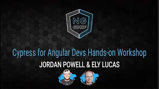 Cypress for angular devs hands on workshop | Jordan Powell & Ely Lucas |  n-g conf 2022