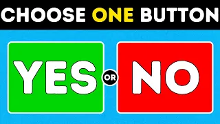 Choose One Button - YES or NO Challenge (50 Hardest Choice)