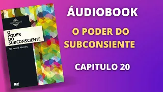 último capítulo do o poder do Subconsciente | Lígia Alves | audiobook | capítulo 20