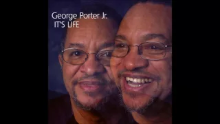 George Porter Jr. - I Get High