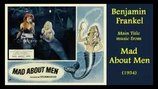 Benjamin Frankel: music from Mad About Men (1954)