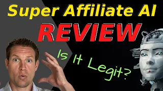 Super Affiliate AI Review - The Good, The Bad and the Ugly Truth