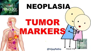 NEOPLASIA Part 13: Tumor Markers- definition, classification, Utility & Limitations