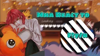 Mha react to f!y/n