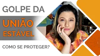 💥 UNIÃO ESTÁVEL 💥 O GOLPE TÁ AÍ, CAI QUEM QUER. POSSO PERDER MEUS BENS SE EU NAMORAR ALGUÉM?