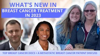 What's NEW in Breast Cancer Treatment in 2023 | Top Breast Cancer Docs Discuss Emerging Research