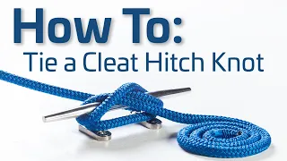 How to Tie a Cleat Hitch