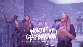 Worthy of Celebration + O Come Let Us Adore Him (Spontaneous) | Rachel Morley & Tori Saludez