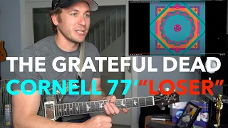 Grateful Dead "LOSER" CORNELL 77' | Guitar Reaction / Lesson / Analysis