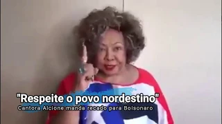 "RESPEITE O POVO NORDESTINO", diz Alcione para Bolsonaro em vídeo