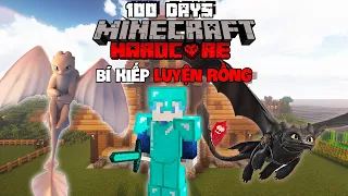 MÌNH SINH TỒN 100 NGÀY TRONG MINECRAFT BÍ KÍP LUYỆN RỒNG SIÊU KHÓ !!