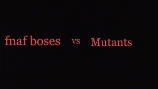 boses de fnaf vs Mobs Mutants
