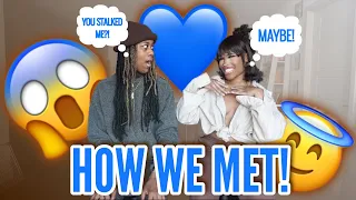 How We Met!! ** WE STALKED EACH OTHER ** | Story Time |