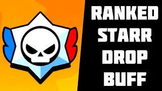 Ranked Starr Drop Buff!