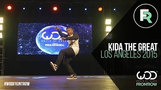 Kida the Great | FRONTROW | World of Dance Los Angeles 2015 | #WODLA15