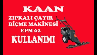 Kaan Zıpkalı Çayır Biçme Makinası EPM 02 Kullanımı# Ne Nasıl Yapılır ?